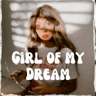 Girl of My Dream