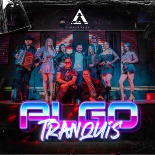 Algo Tranquis lyrics | Boomplay Music