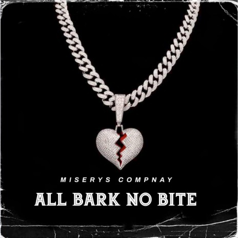 All Bark No Bite | Boomplay Music