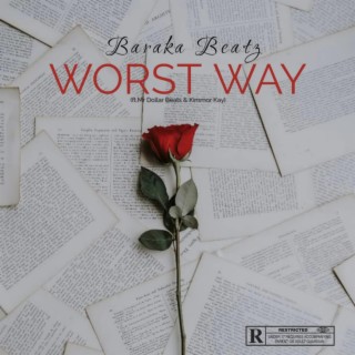 Worst Way (feat. Mr Dollar Beats & Kimmor Kay)