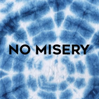 No Misery lyrics | Boomplay Music