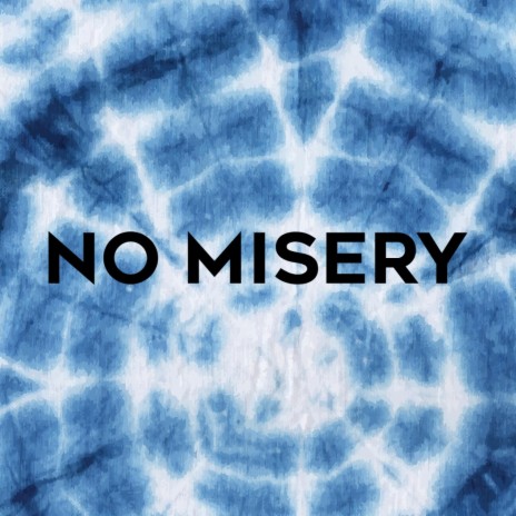 No Misery | Boomplay Music