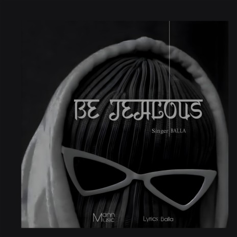 Be Jealous | Boomplay Music