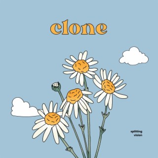 Clone lyrics | Boomplay Music