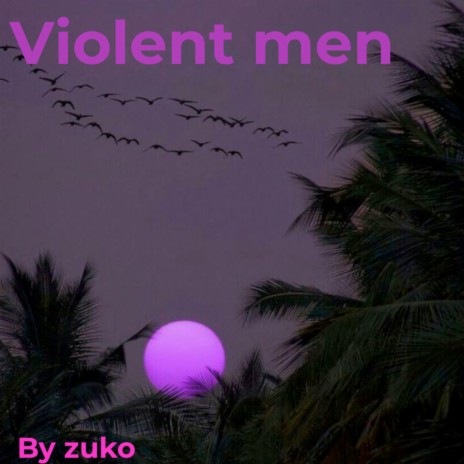 Violent Men | Boomplay Music