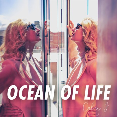 Ocean Of Life | Boomplay Music