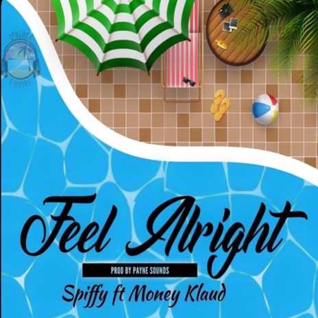 Feel Alright ft. Money Klaud | Boomplay Music