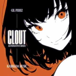 Clout (Alternative Mixes)