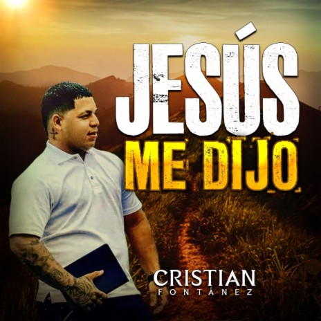 Jesús Me Dijo | Boomplay Music