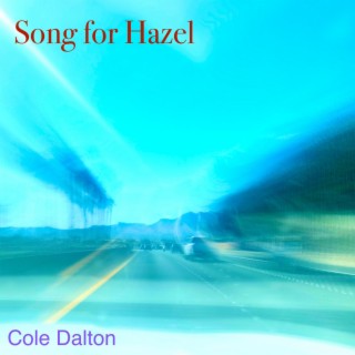 Song for Hazel