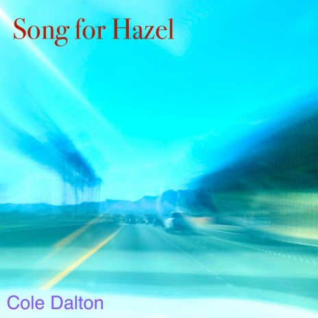 Song for Hazel ft. Hazel | Boomplay Music