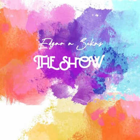 The Show | Boomplay Music