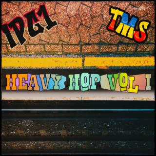 Heavy Hop Vol I | Boomplay Music