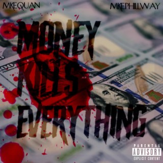 MONEY KILLS EVERYTHING