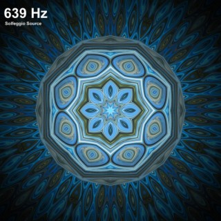 639 Hz Connecting Relationships