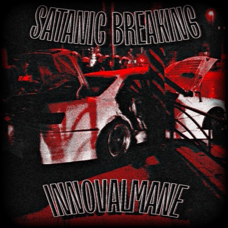 Satanic Breaking | Boomplay Music