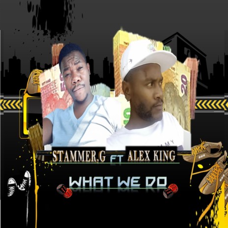 What We Do ft. Alex King