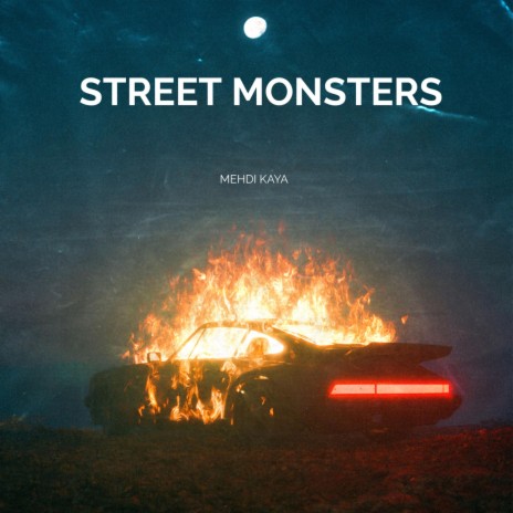 Street Monsters | Boomplay Music