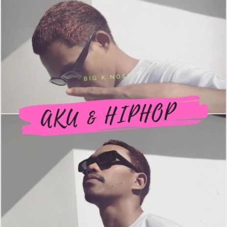 Aku Dan Hiphop | Boomplay Music