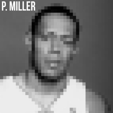P. Miller ft. Jaison Wade