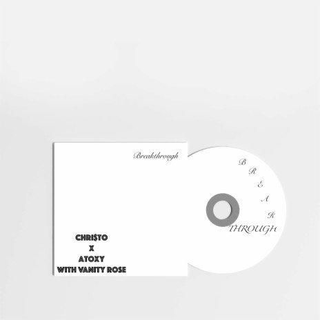 Breakthrough ft. Chri$to & Vanity Rose | Boomplay Music