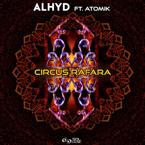 Circus Rafara (Original Mix) ft. Atomik | Boomplay Music