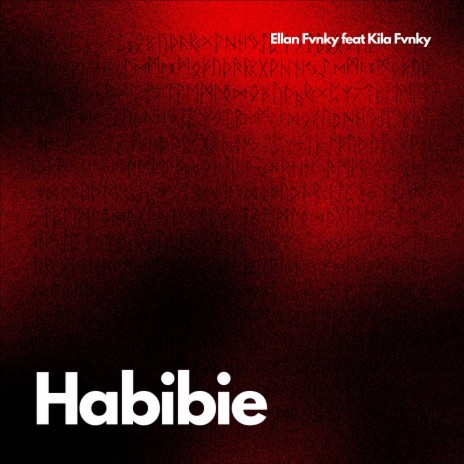 HABIBIE ft. Kila Fvnky | Boomplay Music