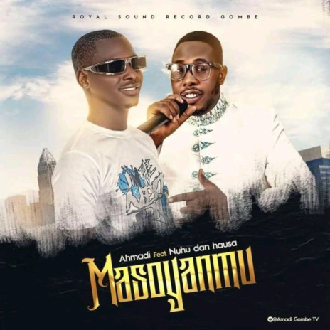 Masoyanmu (feat. Nuhu dan hausa)