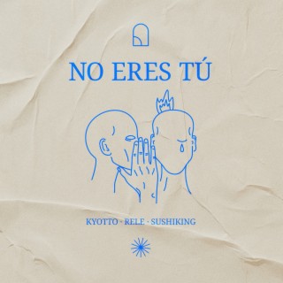 No Eres Tú (feat. Rele)