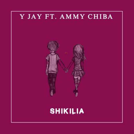 Shikilia (feat. Ammy Chiba)