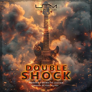Double Shock (Modern Cinematic Guitar)