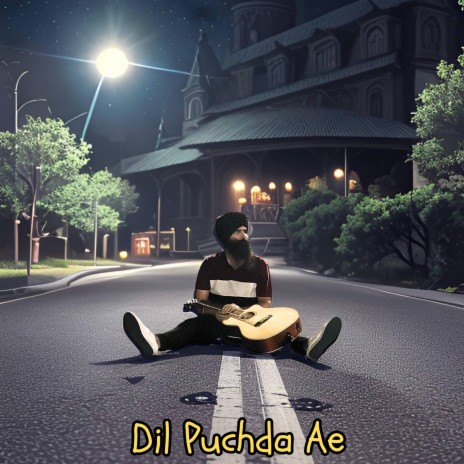 Dil Puchda Ae | Boomplay Music