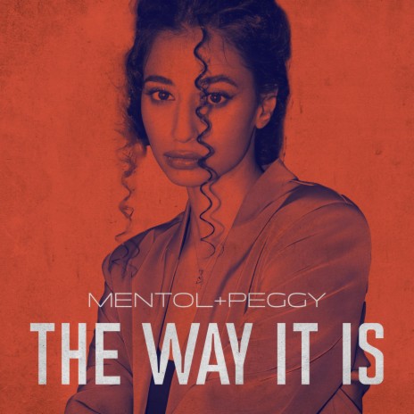 The Way It Is ft. Peggy | Boomplay Music