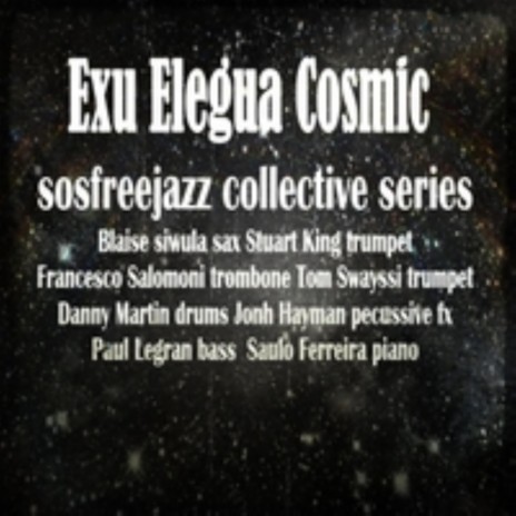 Exu Elegua Cosmic Sosfreejazz Mix2