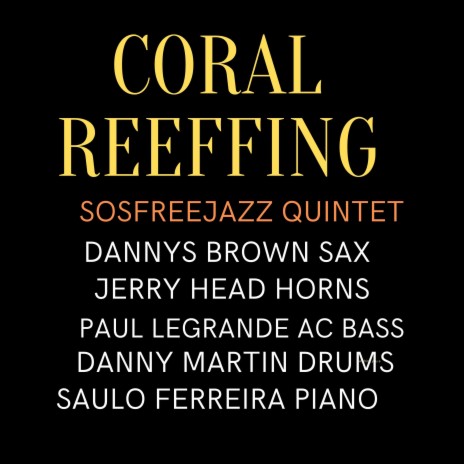 Coral Reeffing Sosfreejazz