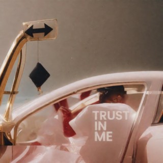 Trust In Me lyrics | Boomplay Music