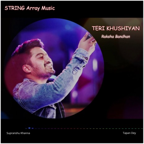 Teri Khushiyan (Raksha Bandhan) | Boomplay Music