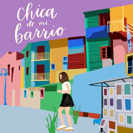 Chica De Mi Barrio ft. Alba Saenz | Boomplay Music