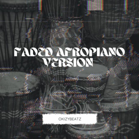 FADED (Afropiano Version) | Boomplay Music