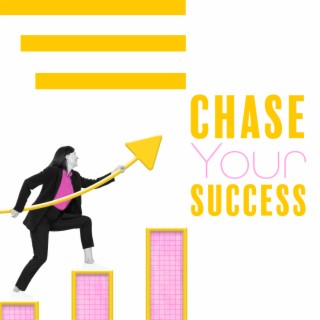 Chase Your Success: Upbeat Jazz for Fulfilling Aims, Productive Work and Study, Finding Motivation