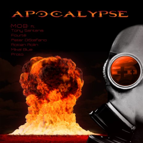 APOCALYPSE ft. Peter DiStefano, Mikal Blue, Fourté, Rotten Rollin & Proto | Boomplay Music