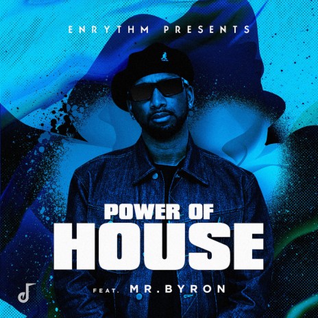 Power of House (feat. Mr.Byron)