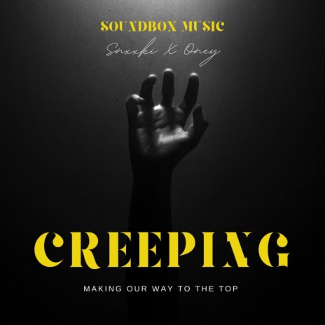 Creeping ft. Oney | Boomplay Music