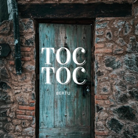 Toc Toc | Boomplay Music