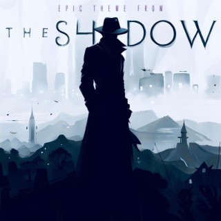 Epic Theme From The Shadow