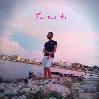 Ya sin ti (feat. Suvicc)