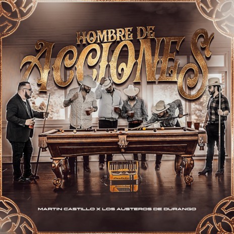 Hombre de Acciones ft. Los Austeros De Durango | Boomplay Music