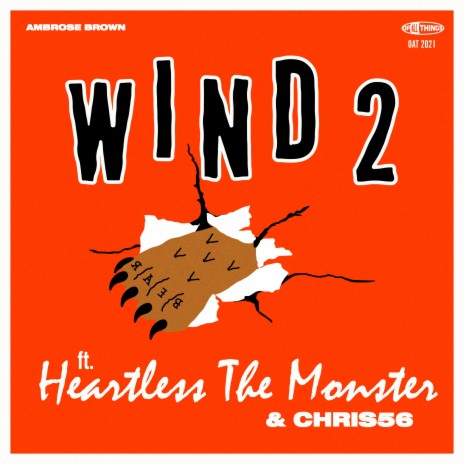 Wind, Pt. 2 (feat. Heartless the Monster & Chris56) | Boomplay Music