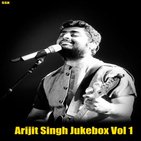 Arijit Singh Jukebox Vol 1