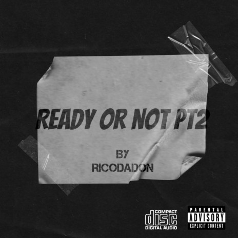 READY OR NOT Pt. 2 | Boomplay Music